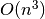 O(n^3)