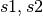 s1,s2